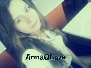 AnnaQLove