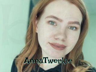 AnnaTwerkie