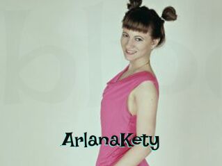 ArlanaKety