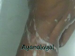 Ayanaloyal