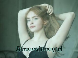 Aimeeshinegirl