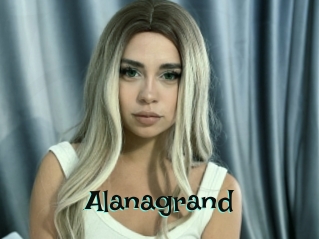 Alanagrand