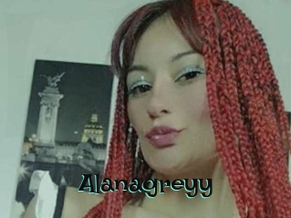 Alanagreyy