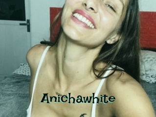 Anichawhite