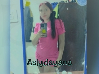 Aslydayana