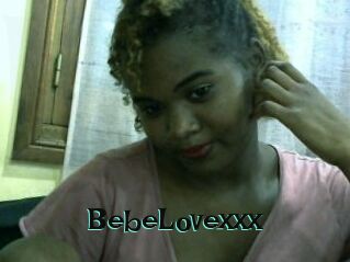BebeLovexxx