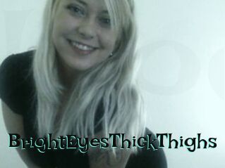 BrightEyesThickThighs
