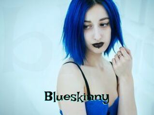 Blueskinny