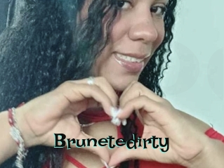 Brunetedirty