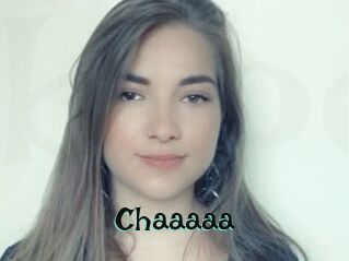 Chaaaaa