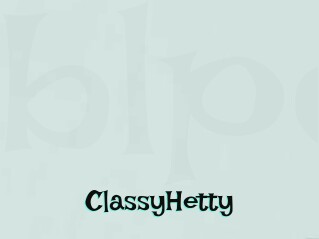 ClassyHetty