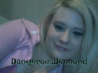 DangerousDiamond