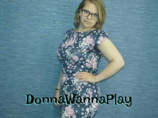 DonnaWannaPlay