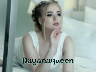 Dayanaqueen