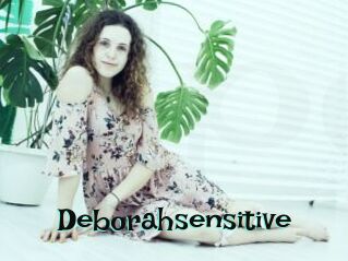 Deborahsensitive