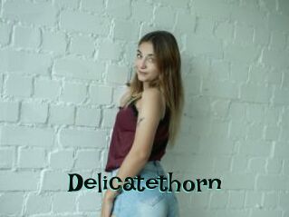 Delicatethorn