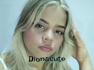 Dionacute