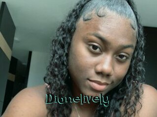 Dionelively