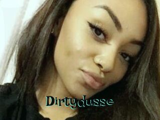 Dirtydusse