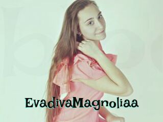 EvadivaMagnoliaa