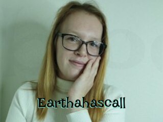 Earthahascall