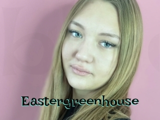 Eastergreenhouse