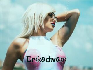 Erikadwain