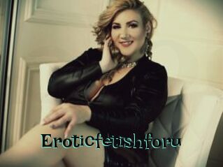 Eroticfetishforu