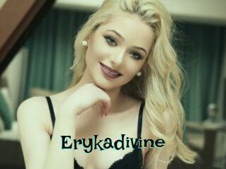 Erykadivine