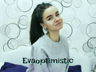 Evaoptimistic