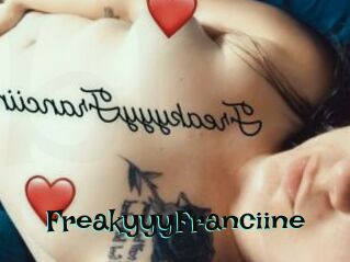 FreakyyyFranciine
