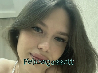Felicegossett