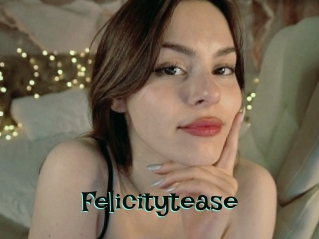 Felicitytease
