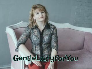 GentleLadyForYou