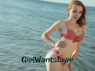GirlWantsLove