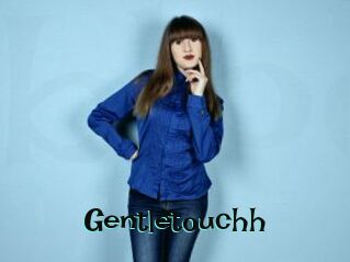 Gentletouchh