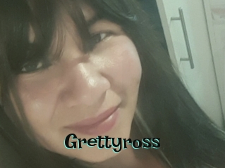 Grettyross