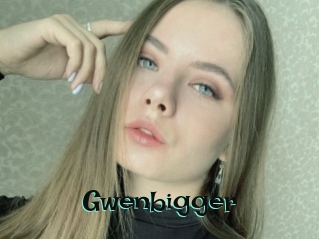 Gwenbigger