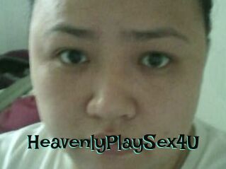 HeavenlyPlaySex4U