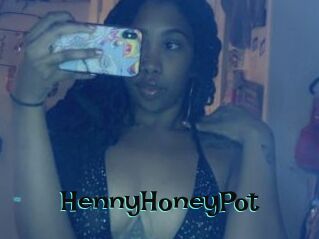 HennyHoneyPot