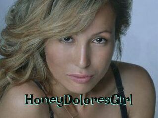 HoneyDoloresGirl