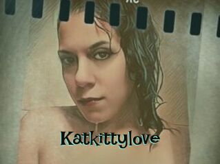 Katkittylove