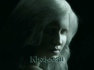 Khaleesii