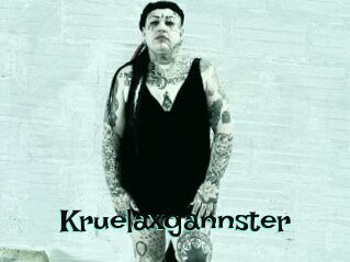 Kruelaxgannster