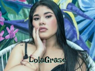 LolaGrase