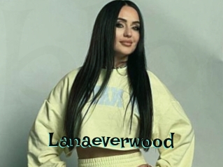 Lanaeverwood