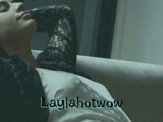 Laylahotwow