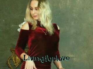Livingforlove
