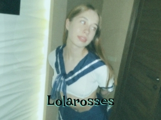 Lolarosses