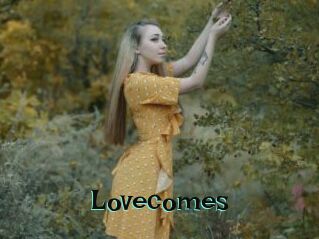 Lovecomes